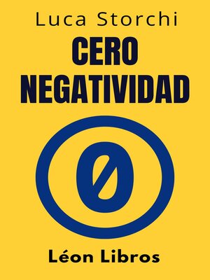 cover image of Cero Negatividad--Descubre El Poder De La Transformación Interior